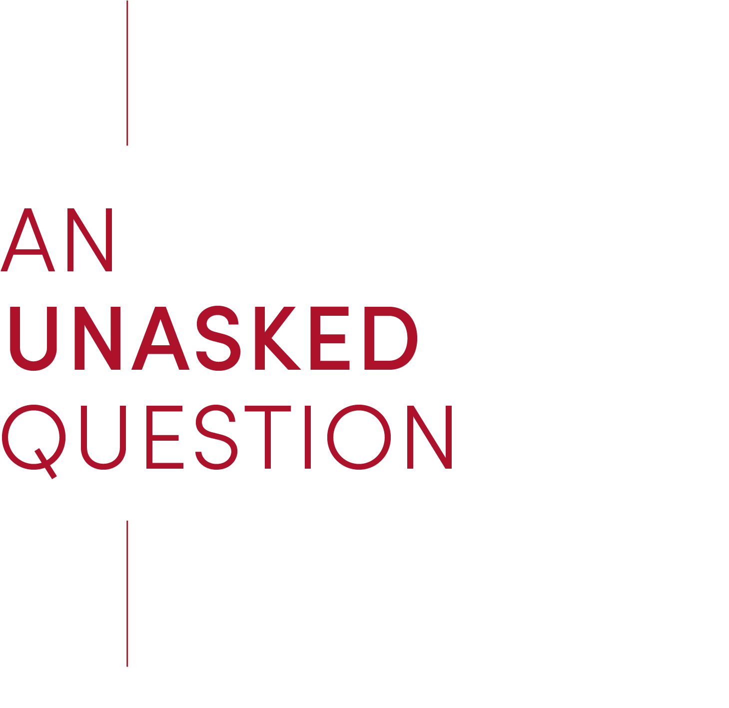 Bold red text that says "an unasked question."